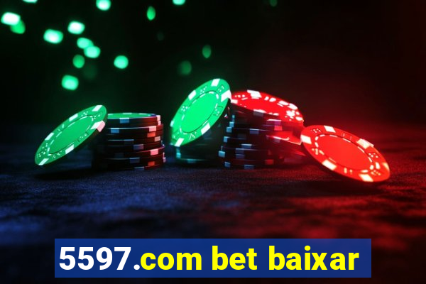 5597.com bet baixar